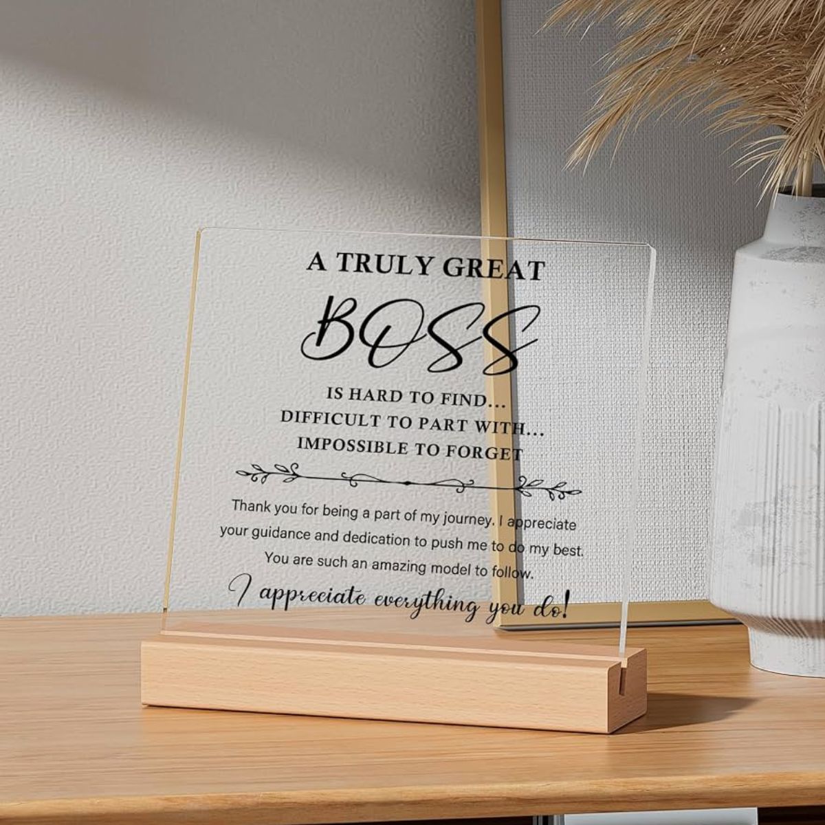 RAN - Acrylic Plaque - A Truly Great Boss Is Hard To Find