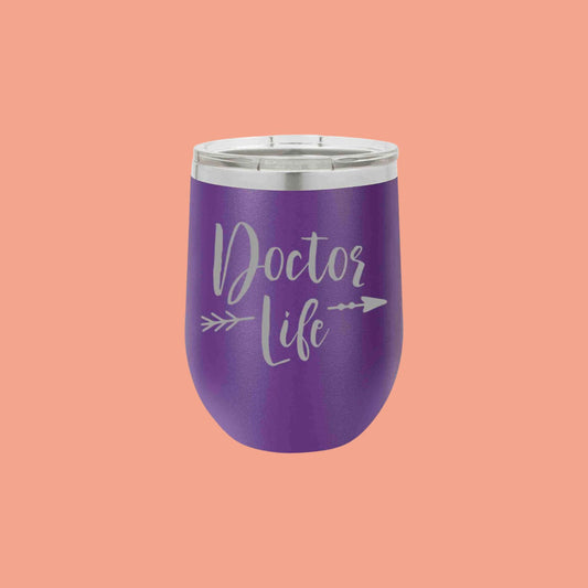 LIT - Doctor Life Tumbler